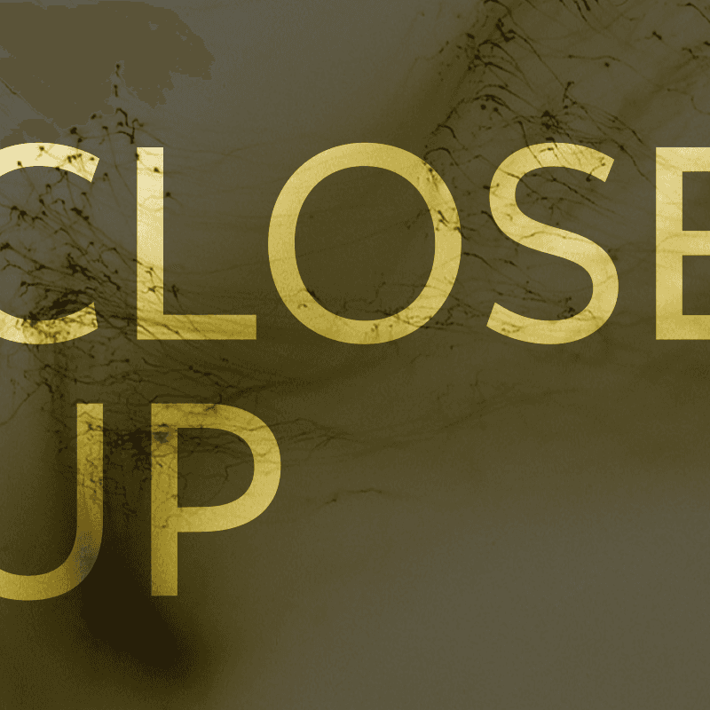 CLOSE UP – Special